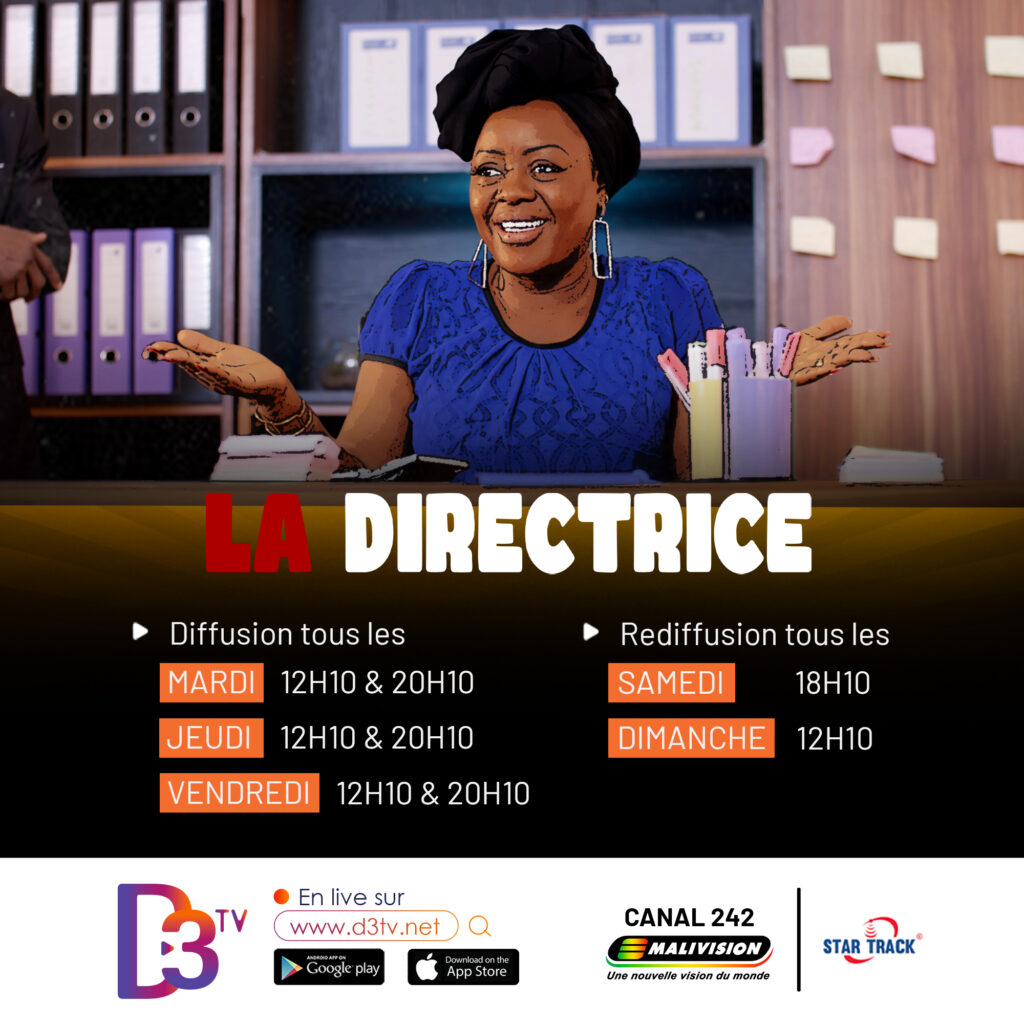 🎬 LA DIRECTRICE – Série malienne à ne pas manquer !